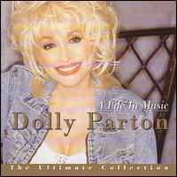 Dolly Parton - A Life In Music - The Ultimate Collection